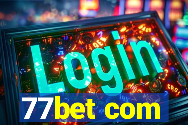 77bet com